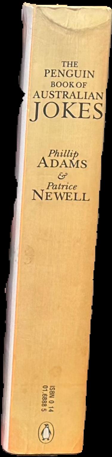 The Penguin book of Australian jokes / collected by Phillip Adams and Patrice Newell live spine