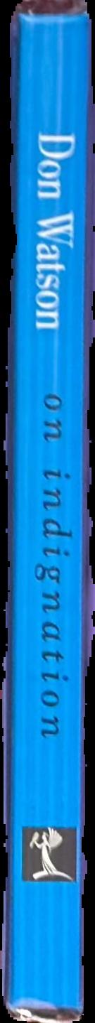 On indignation live spine
