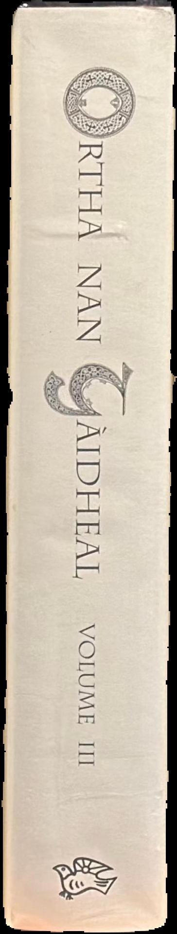 Carmina Gadelica : hymns and incantations, with illustrative notes on words, rites, and customs, dying and obsolete : volume V live spine