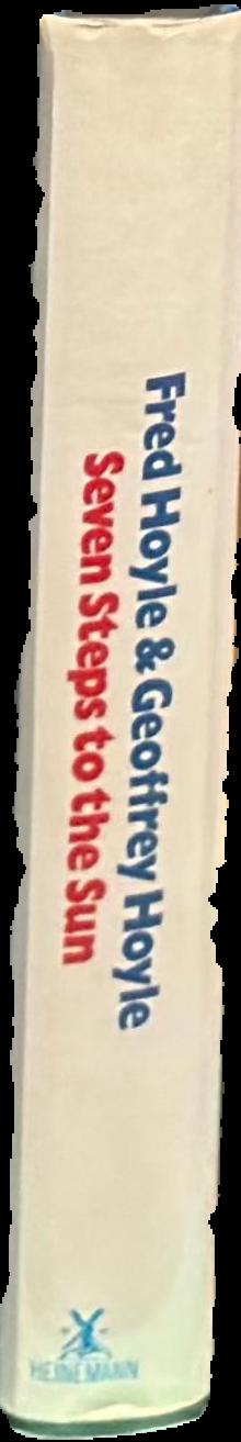 Seven steps to the sun / by Fred Hoyle and Geoffrey Hoyle live spine