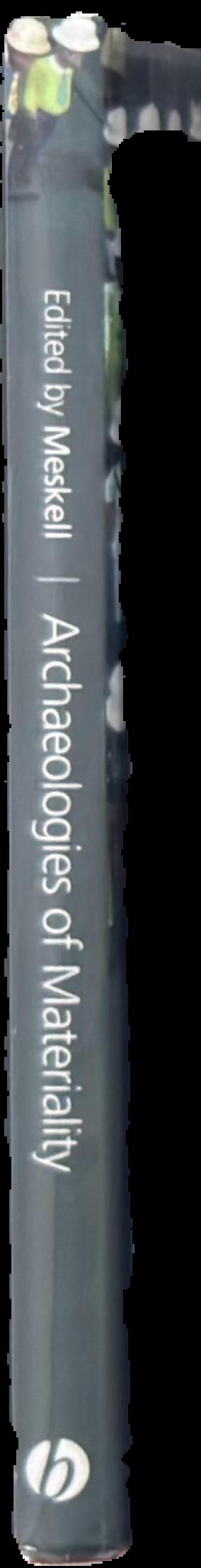 Archaeologies of materiality live spine