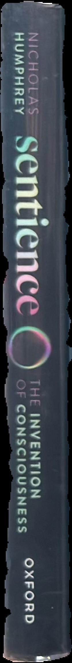 Sentience : the invention of consciousness live spine