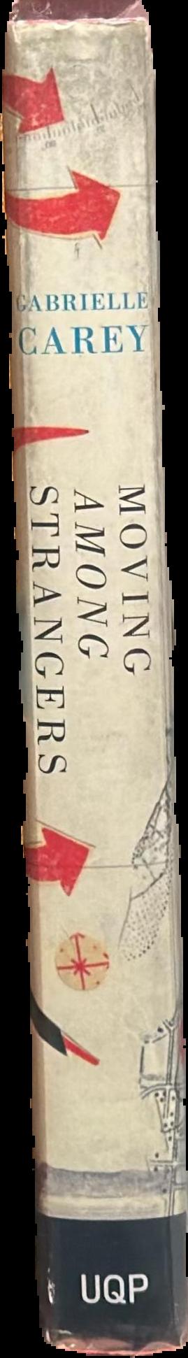 Moving among strangers : Randolph Stow and my family live spine