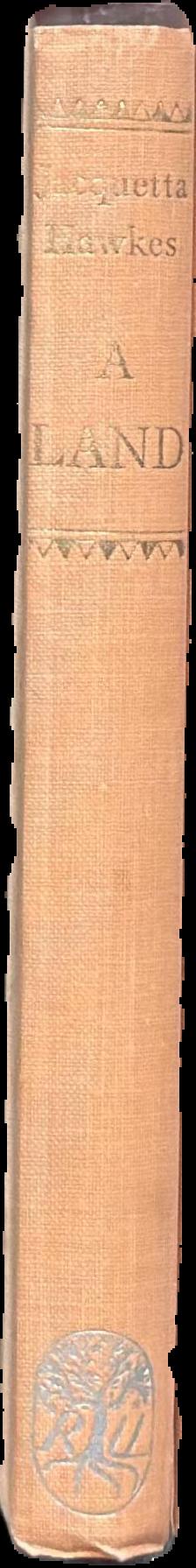 A land / by Jacquetta Hawkes live spine