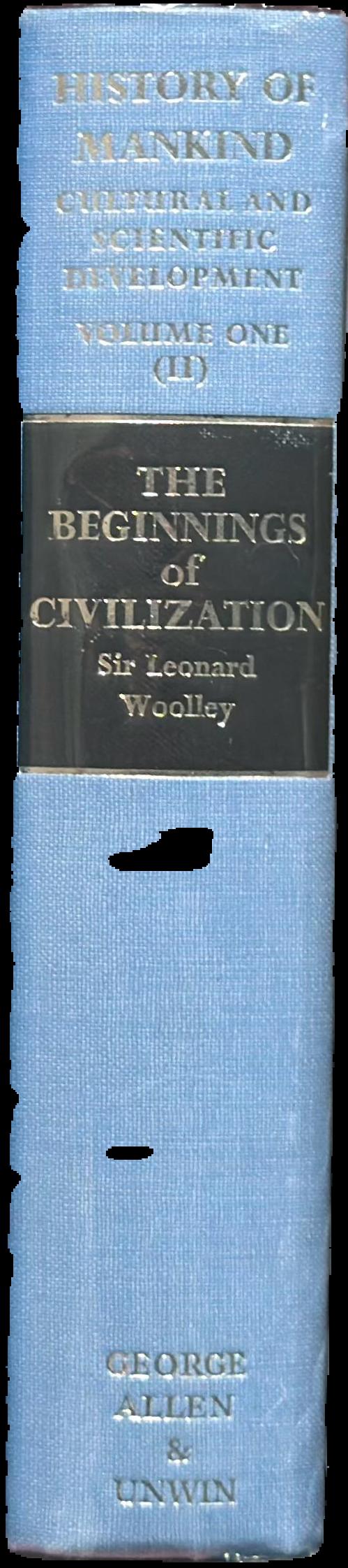 History of mankind : cultural and scientific development, volume one, part two : the beginnings of civilization live spine