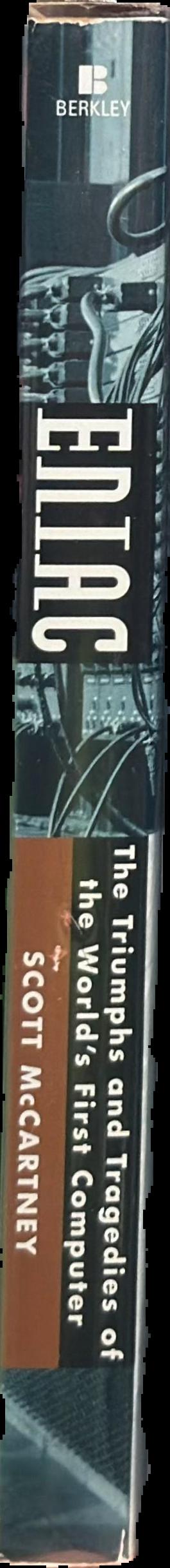 ENIAC : the triumphs and tragedies of the world's first computer live spine