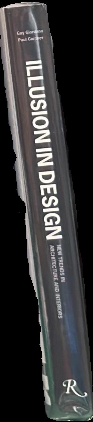 Illusion in design : new trends in architecture and interiors live spine