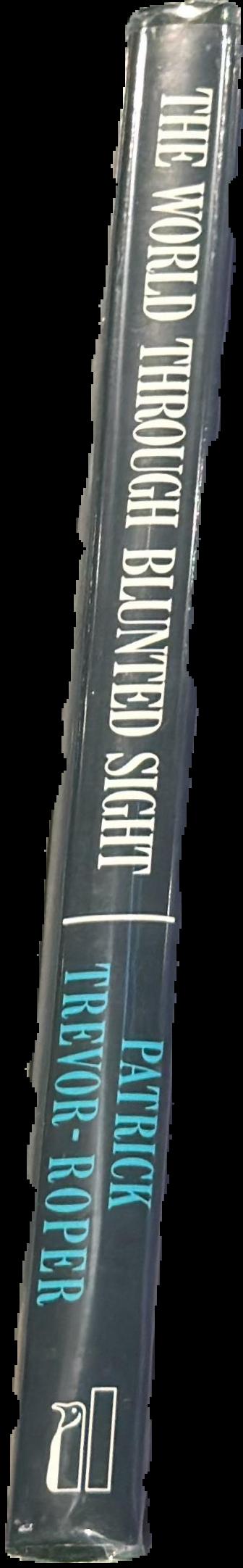 The world through blunted sight : an inquiry into the influence of defective vision on art and character live spine
