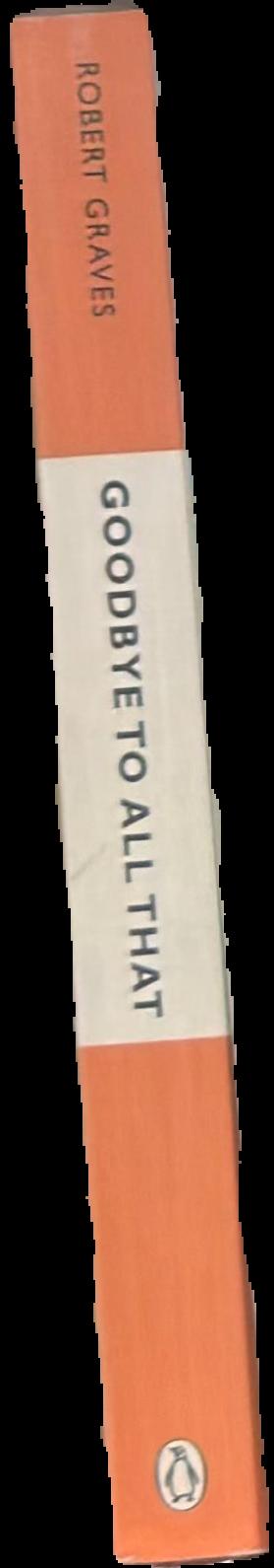 Goodbye to all that / Robert Graves live spine