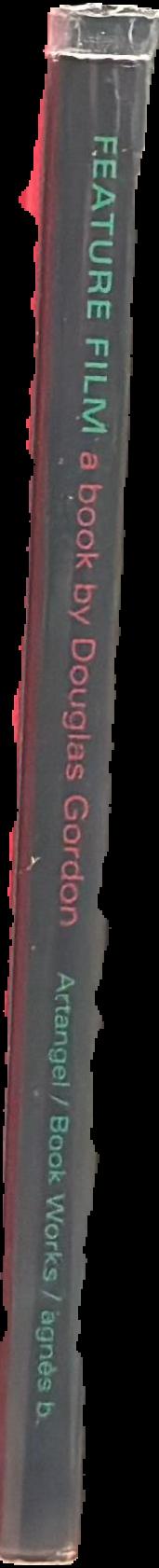 Feature film : a book by Douglas Gordon live spine