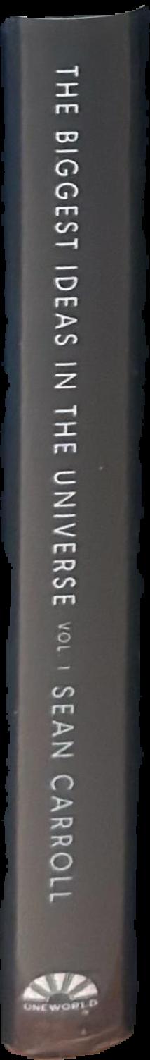 The biggest ideas in the universe : space, time and motion / Sean Carroll live spine
