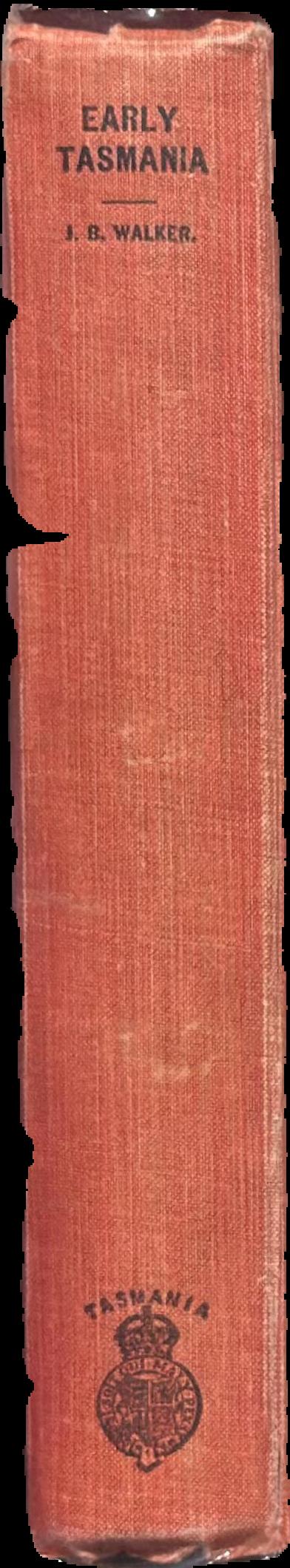 Early Tasmania : papers read before the Royal Society of Tasmania during the years 1888 to 1899 live spine