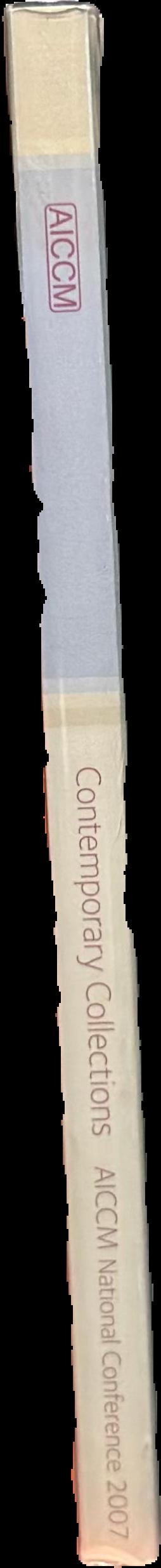 Contemporary collections : preprints from the AICCM National Conference 17th-19th October 2007, Brisbane live spine