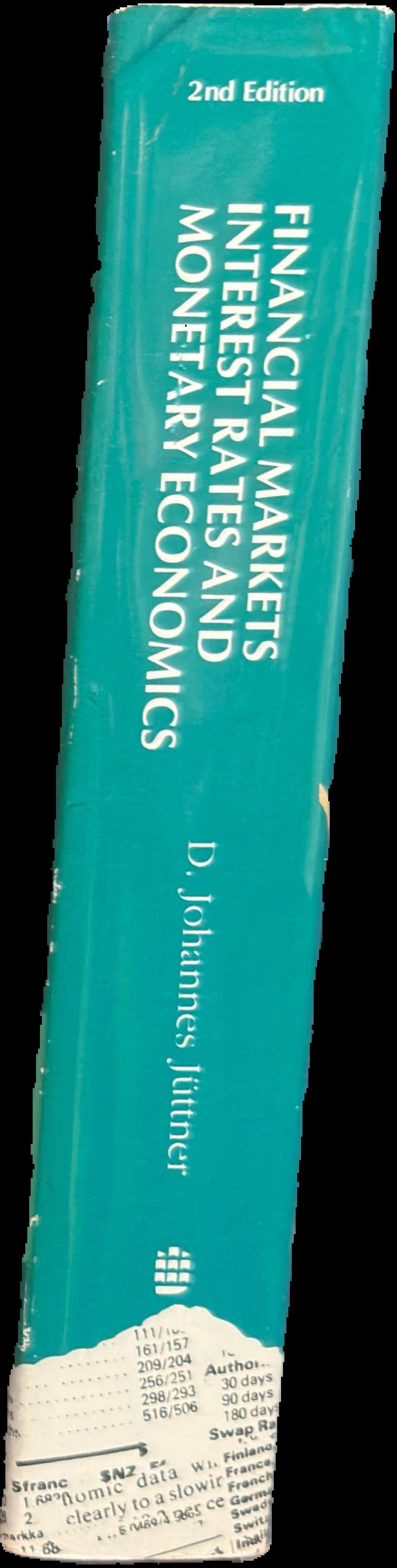 Financial markets, interest rates and monetary economics / D. Johannes Jüttner live spine
