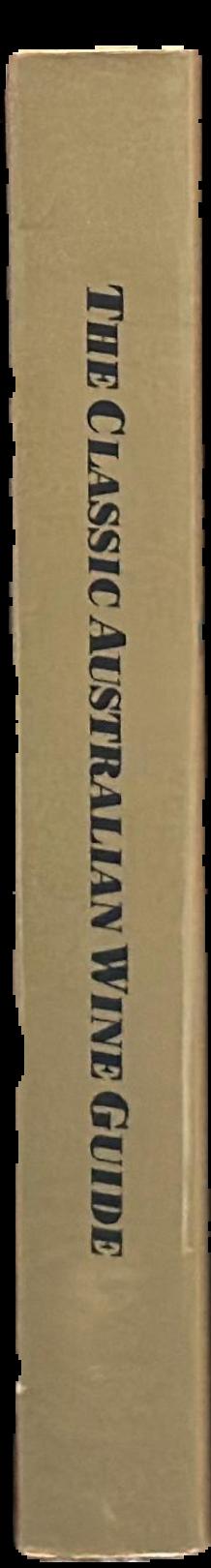 The classic Australian wine guide / Mark Shield & Huon Hooke live spine