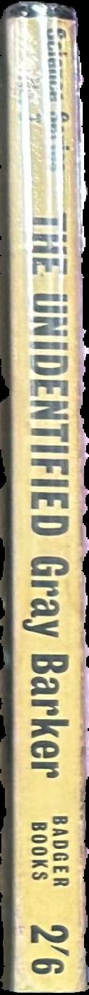 The unidentified / by Gray Barker live spine