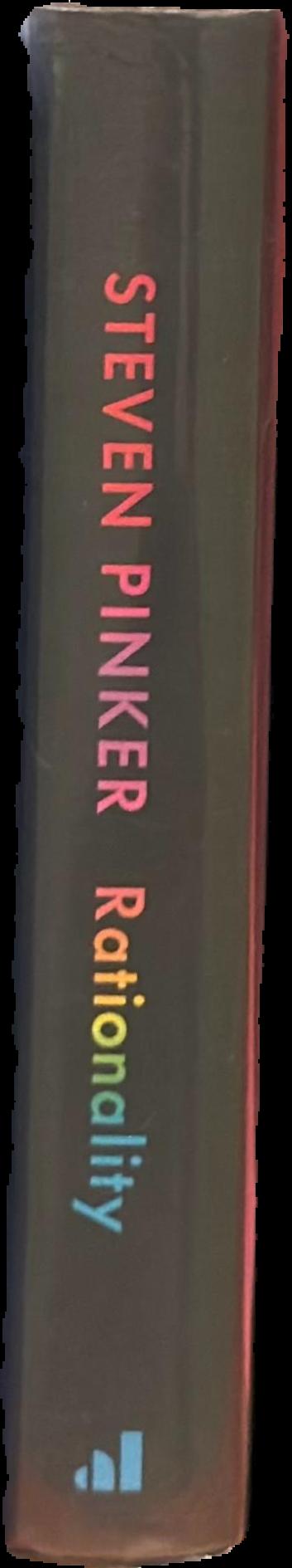 Rationality : what it is, why it seems scarce, why it matters live spine