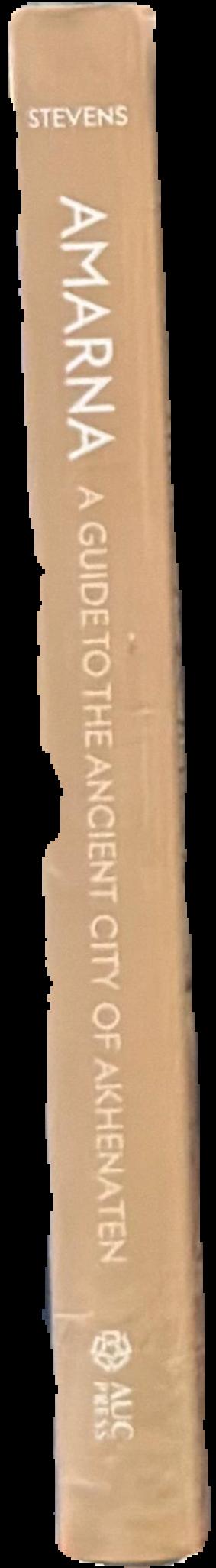 Amarna : guide to the ancient city of Akhetaten live spine