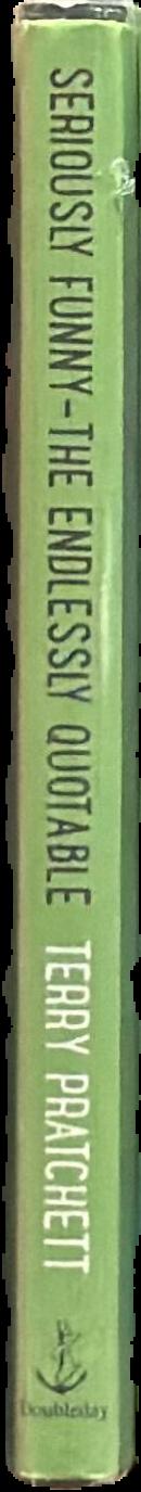 Seriously funny : the endlessly quotable live spine