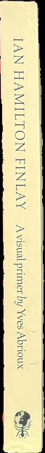 Ian Hamilton Finlay : a visual primer live spine