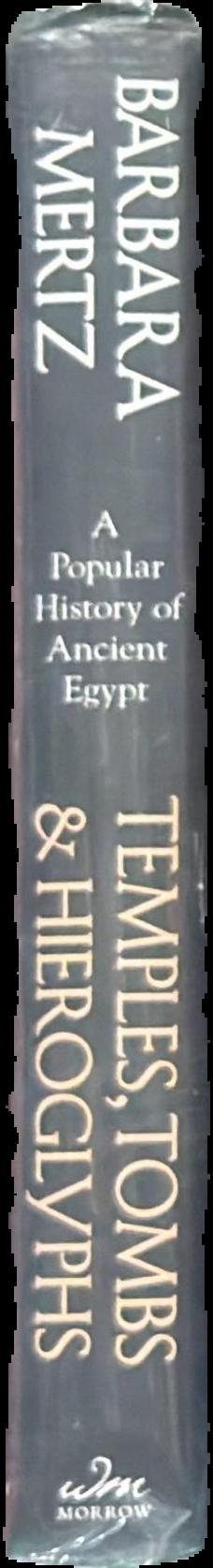 Temples, tombs and hieroglyphs : a popular history of ancient Egypt live spine