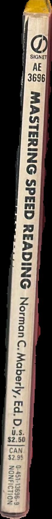 Mastering speed reading : how to read three to ten times faster / by Norman C. Maberly live spine