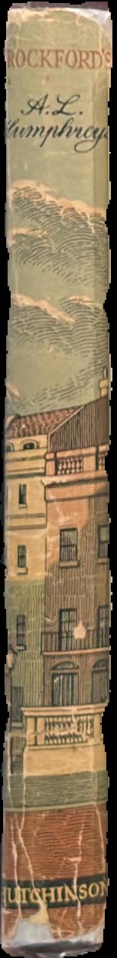 Crockford's : or the goddess of chance in St. James's Street 1828-1844 / A. L. Humphreys live spine