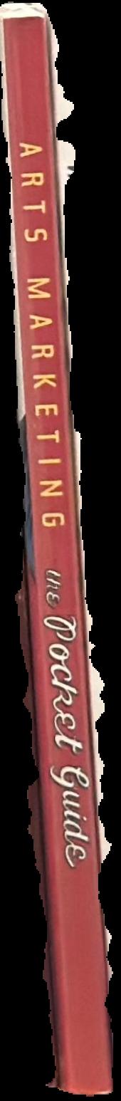 Arts marketing : the pocket guide live spine