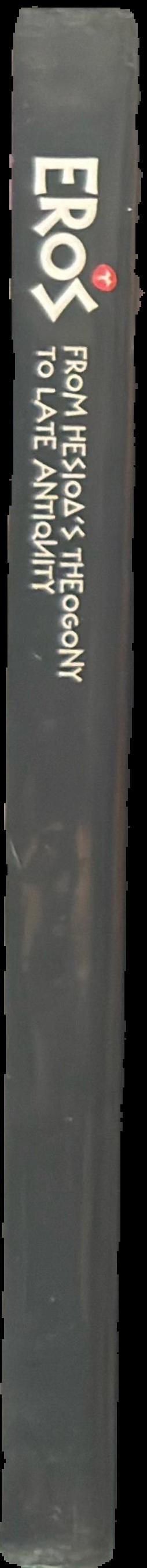 Eros : from Hesiod's Theogony to late antiquity live spine