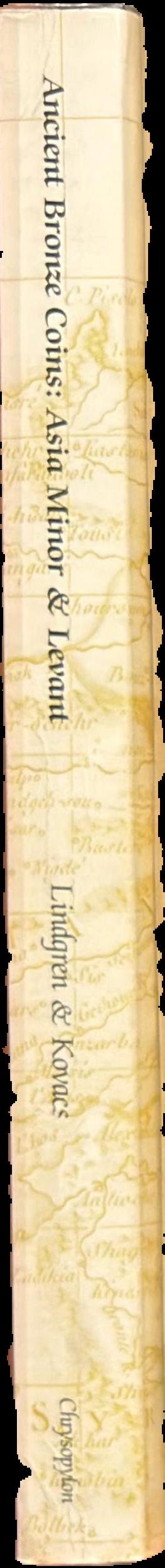 Ancient bronze coins of Asia Minor and the Levant from the Lindgren Collection / by Henry Clay Lindgren and Frank L. Kovacs live spine