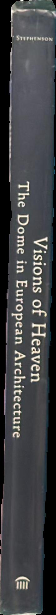 Visions of Heaven : the dome in European architecture live spine