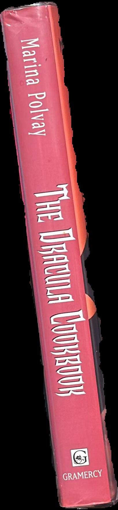 The Dracula cookbook : authentic recipes from the homeland of Count Dracula live spine