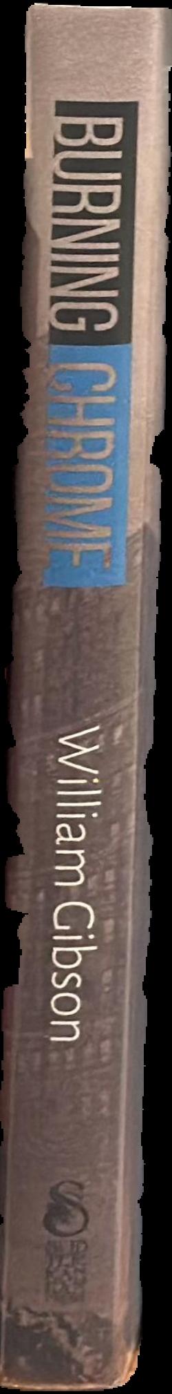 Burning chrome / William Gibson live spine