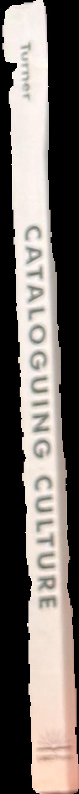 Cataloguing culture : legacies of colonialism in museum documentation live spine