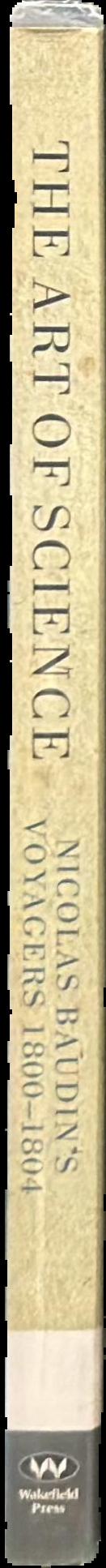 The art of science : Nicolas Baudin's voyagers 1800-1804 live spine