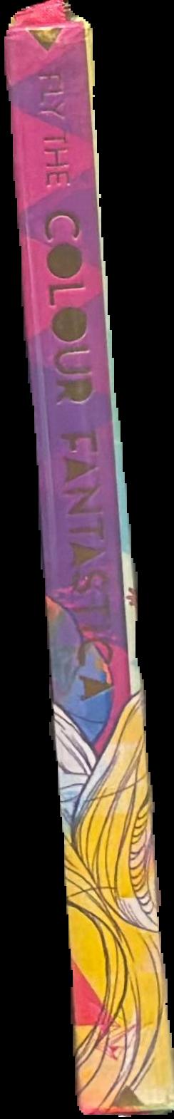Fly the colour fantastica : a comic anthology live spine
