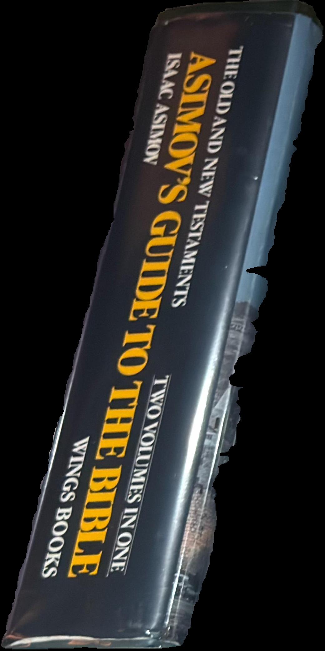 Asimov's guide to the Bible : two volumes in one, the old and new testaments live spine