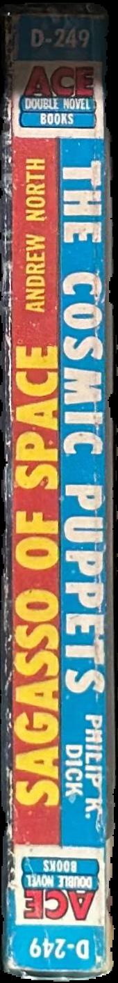 Sargasso of space / Andrew North. The cosmic puppets / Philip K. Dick live spine