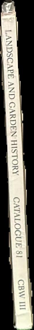 Landscape and garden history catalogue 81, a catalogue od standard and rare books live spine