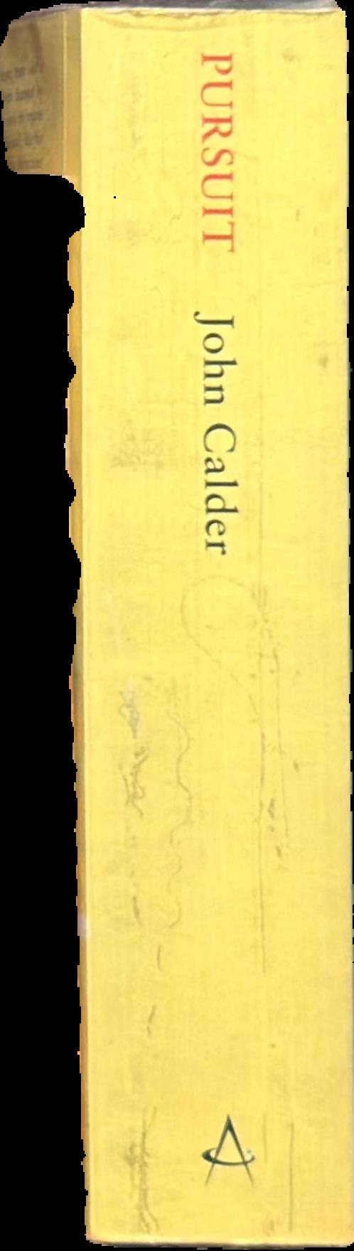 Pursuit : the memoirs of John Calder live spine