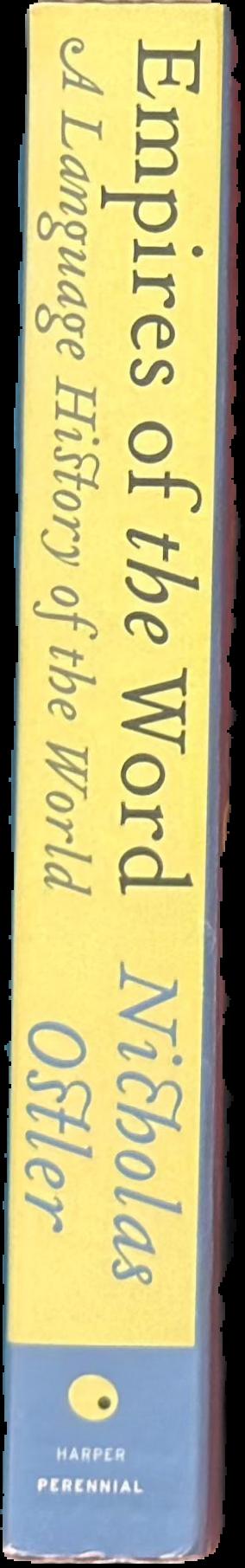 Empires of the word : a language history of the world live spine