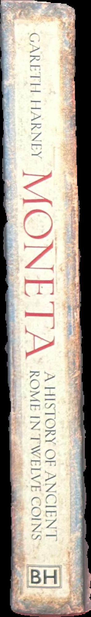 Moneta : a history of ancient Rome in twelve coins live spine