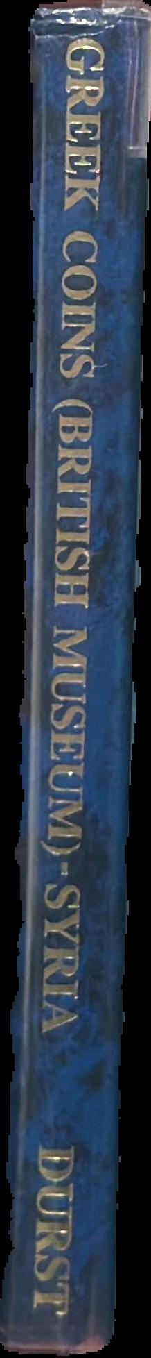 Catalogue of Greek coins in the British museum : Seleucid kings of Syria live spine