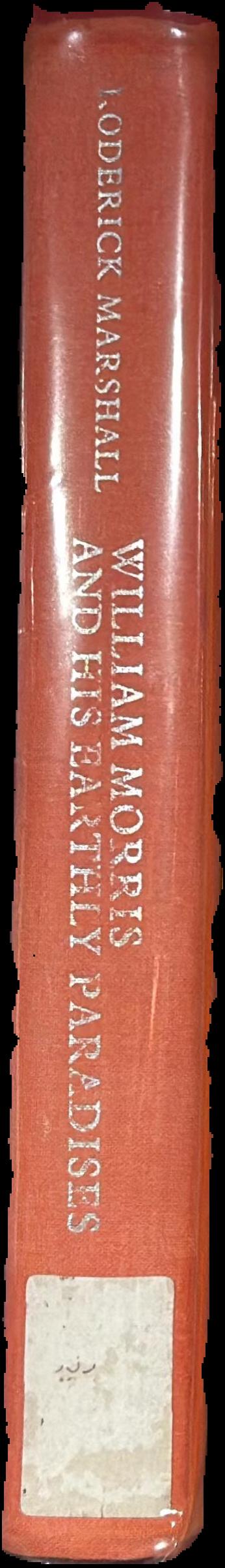 William Morris and his earthly paradises live spine