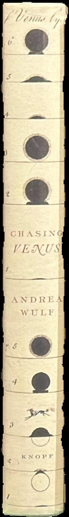 Chasing Venus : the race to measure the heavens / Adrea Wulf live spine