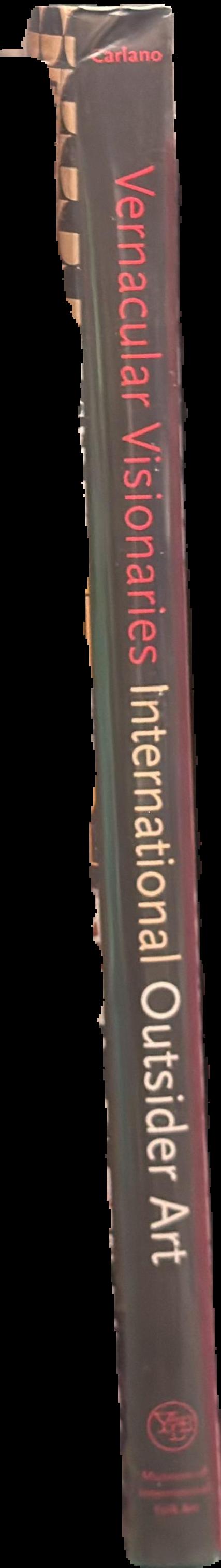 Vernacular visionaries : international outsider art live spine