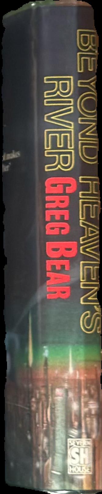 Beyond heaven's river live spine