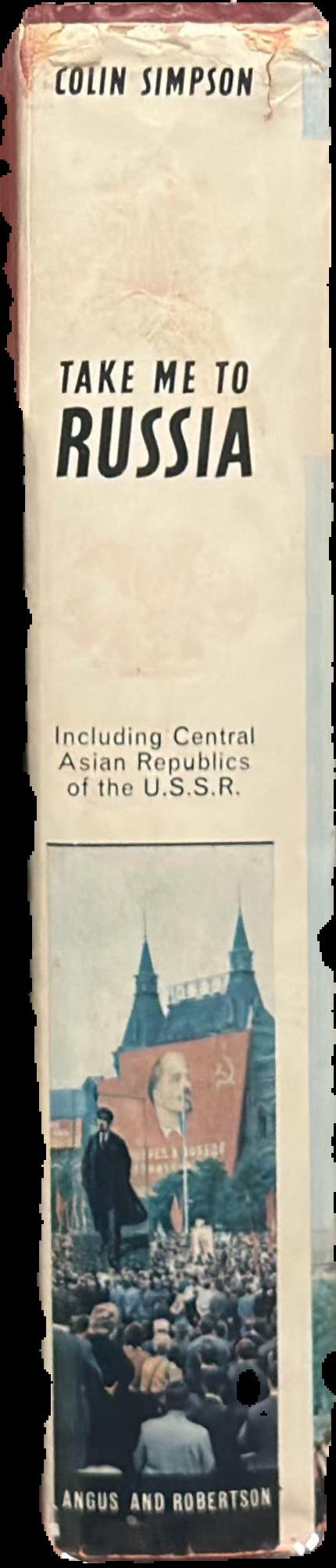 Take me to Russia : and central Asian republics of the Soviet Union live spine