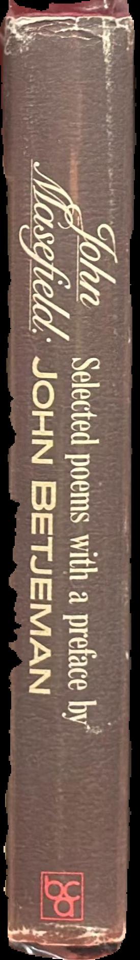 Selected poems / John Masefield ; with an introduction by John Betjeman live spine