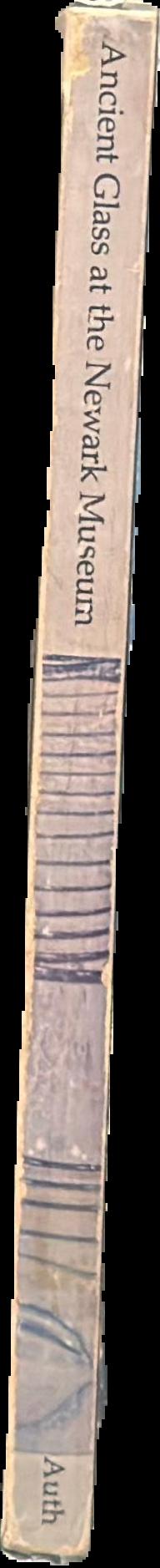 Ancient glass at the Newark Museum : from the Eugene Schaefer Collection of Antiquities live spine